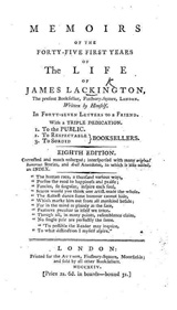 Memoirs of the Forty Five first years of James Lackington